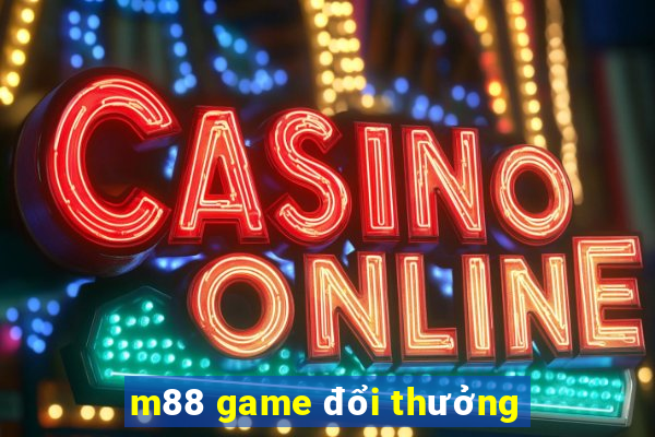 m88 game đổi thưởng