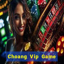 Choang Vip Game Bài King