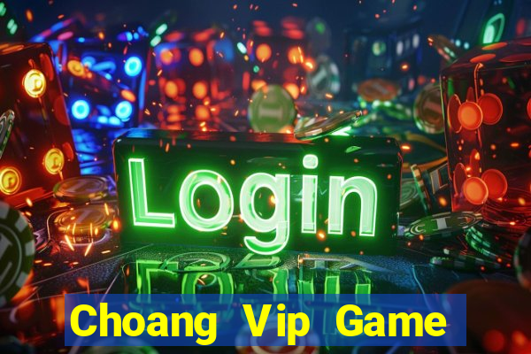 Choang Vip Game Bài King