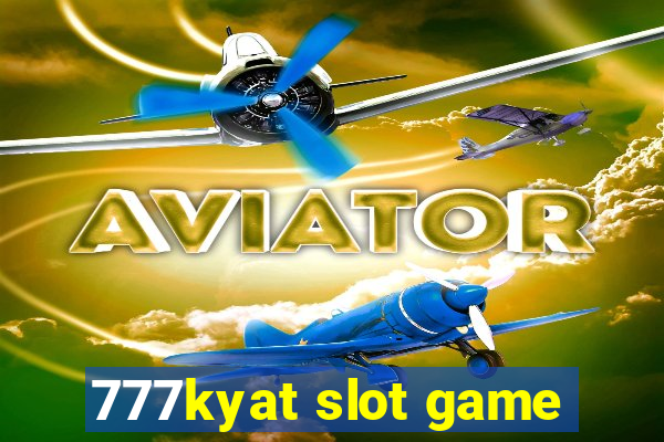 777kyat slot game