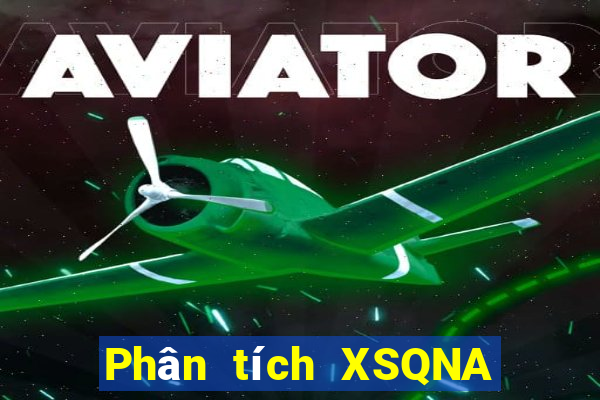 Phân tích XSQNA ngày 19