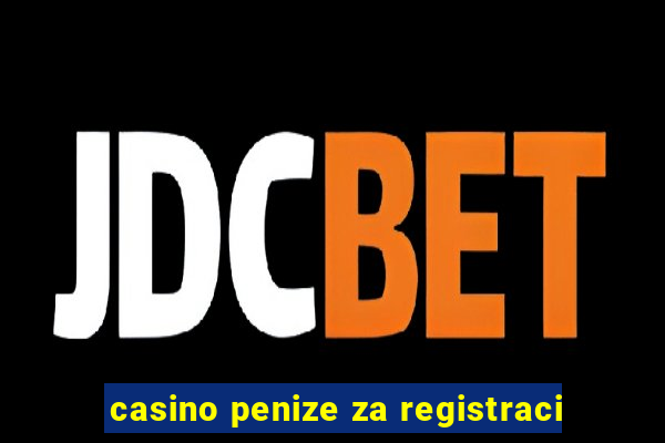 casino penize za registraci