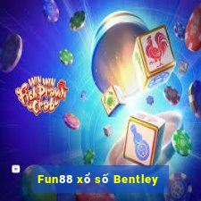 Fun88 xổ số Bentley