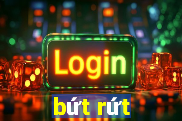 bứt rứt