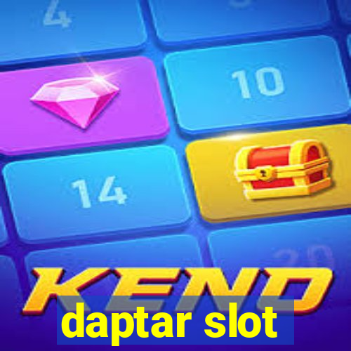 daptar slot