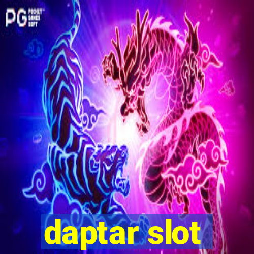 daptar slot