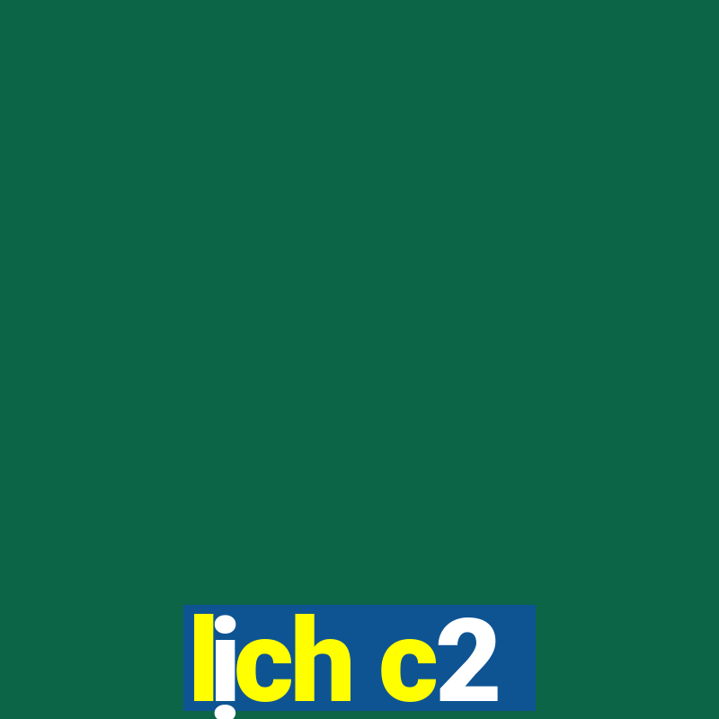 lịch c2