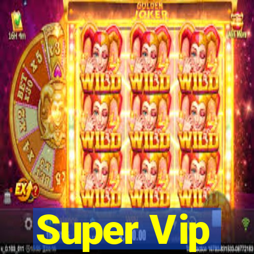 Super Vip