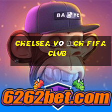 chelsea vô địch fifa club