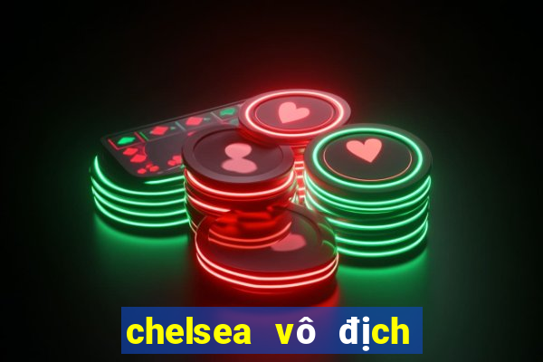 chelsea vô địch fifa club