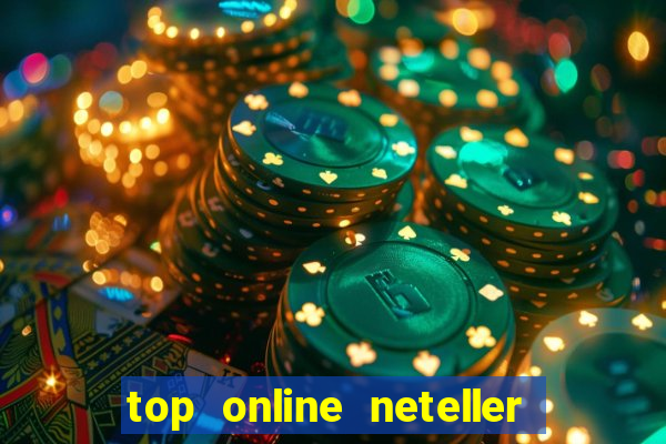 top online neteller casino ca