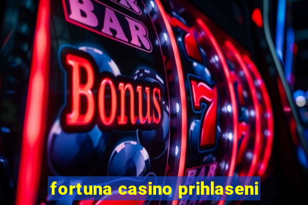 fortuna casino prihlaseni