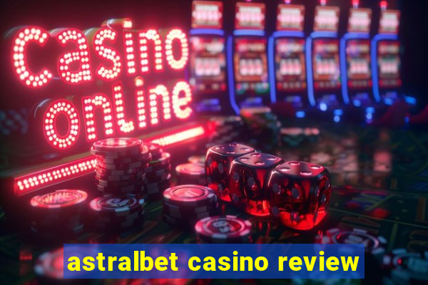 astralbet casino review