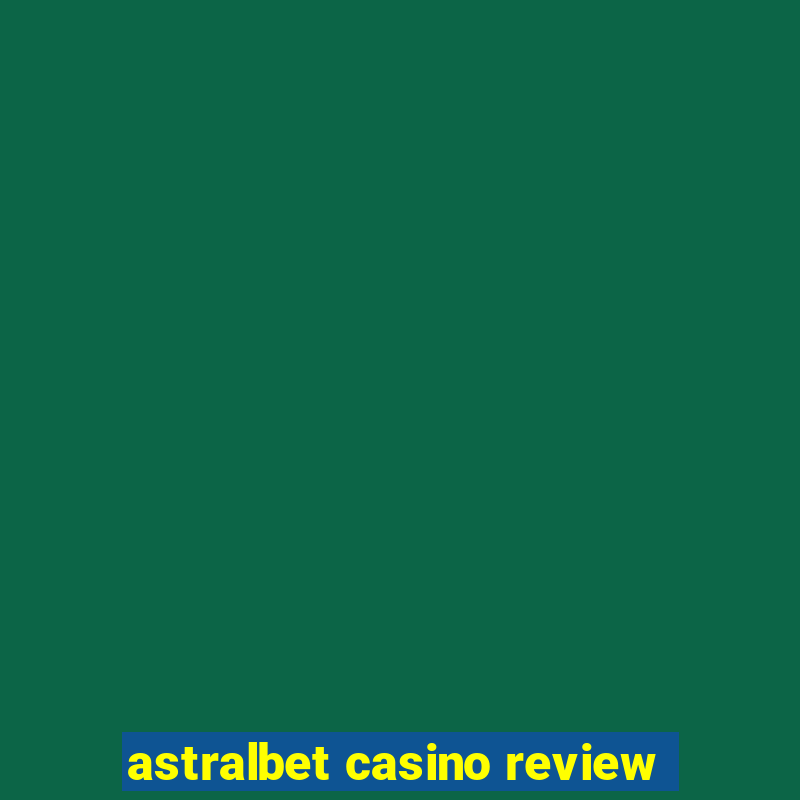 astralbet casino review