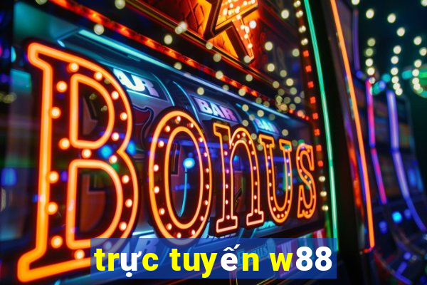 trực tuyến w88