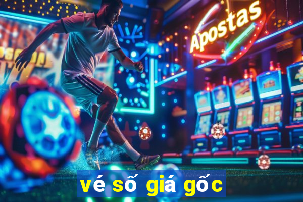 vé số giá gốc