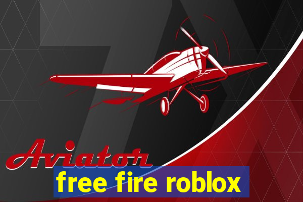 free fire roblox