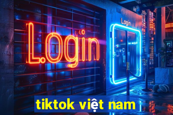 tiktok việt nam