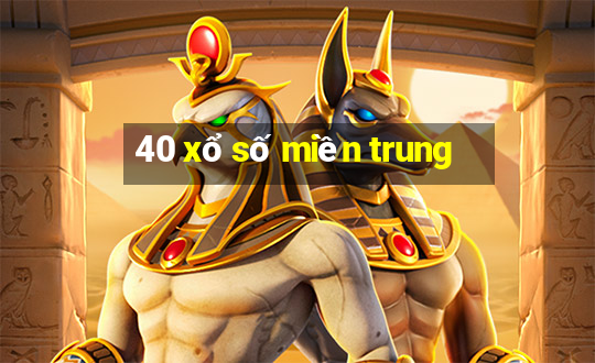 40 xổ số miền trung