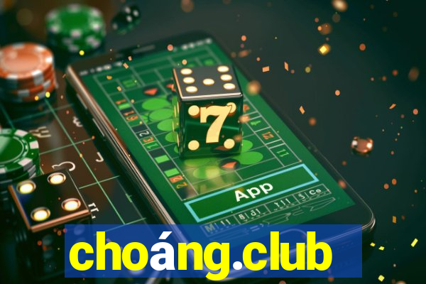 choáng.club