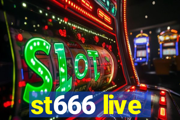 st666 live