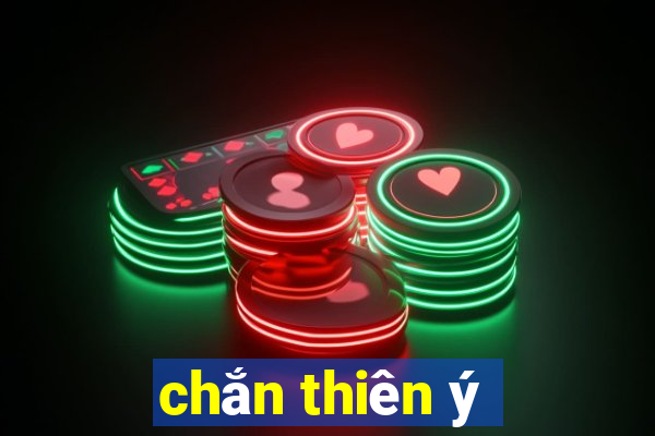 chắn thiên ý