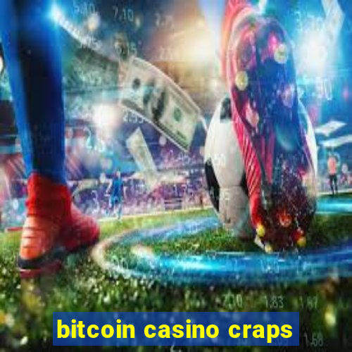 bitcoin casino craps