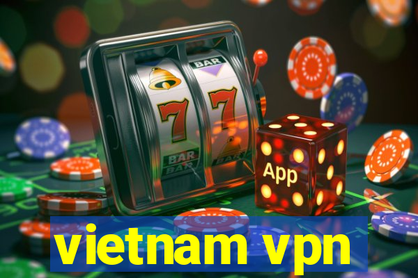 vietnam vpn