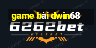 game bài dwin68