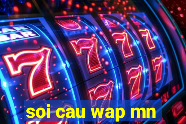 soi cau wap mn