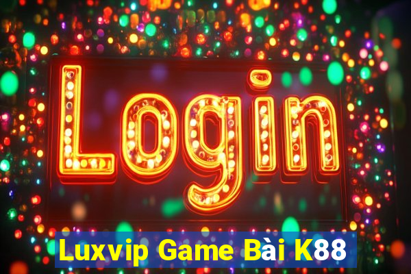 Luxvip Game Bài K88