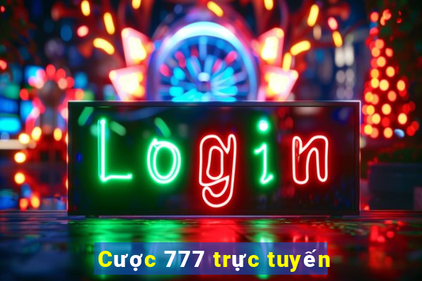 Cược 777 trực tuyến