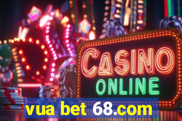 vua bet 68.com