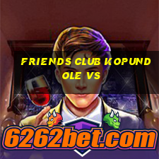 friends club kopundole vs