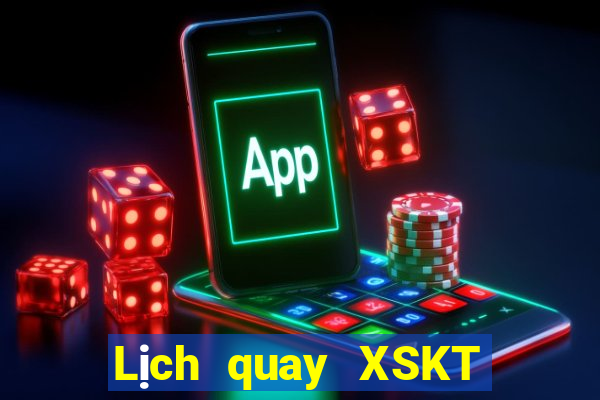 Lịch quay XSKT ngày 31