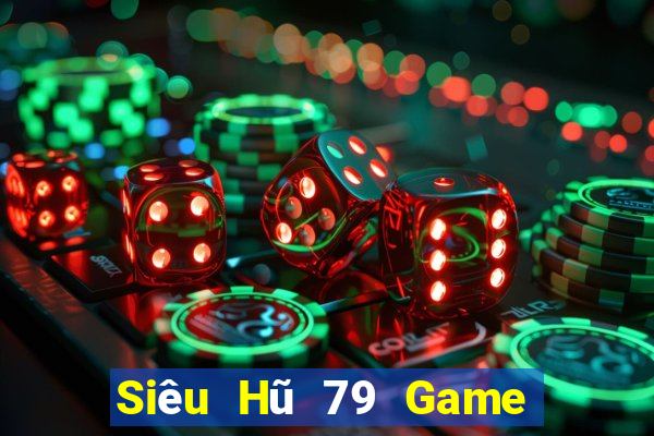 Siêu Hũ 79 Game Bài Twin