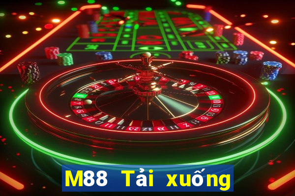 M88 Tải xuống và cài đặt Dingxin