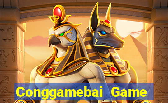 Conggamebai Game Bài Đổi Thưởng Uy Tín