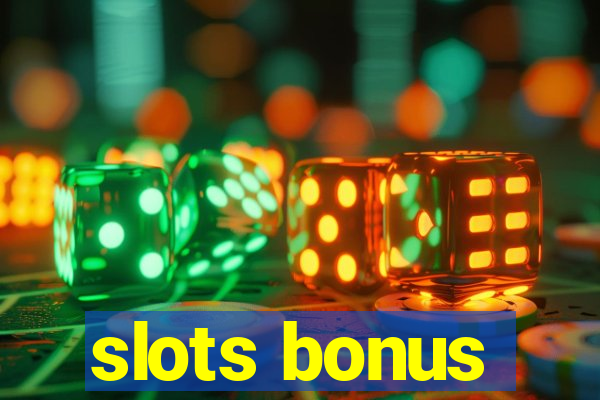 slots bonus