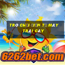 Trò chơi điện tử Máy trái cây