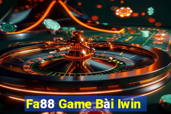 Fa88 Game Bài Iwin