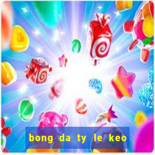 bong da ty le keo nha cai