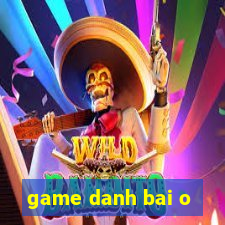 game danh bai o