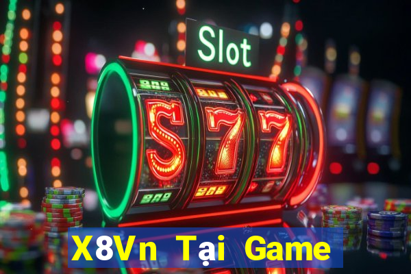 X8Vn Tại Game Bài Đổi Thưởng