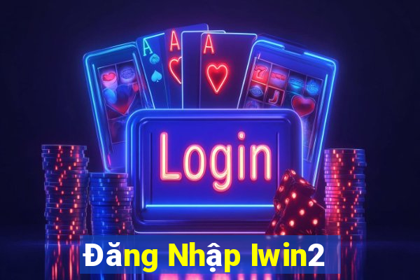 Đăng Nhập Iwin2