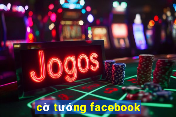 cờ tướng facebook