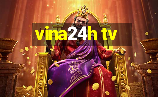 vina24h tv