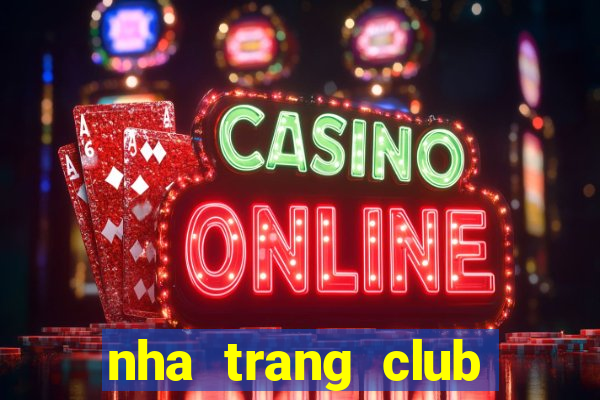 nha trang club viec lam