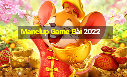 Manclup Game Bài 2022