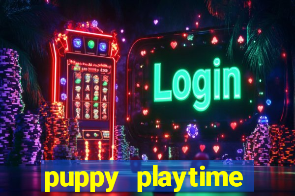 puppy playtime mobile . club